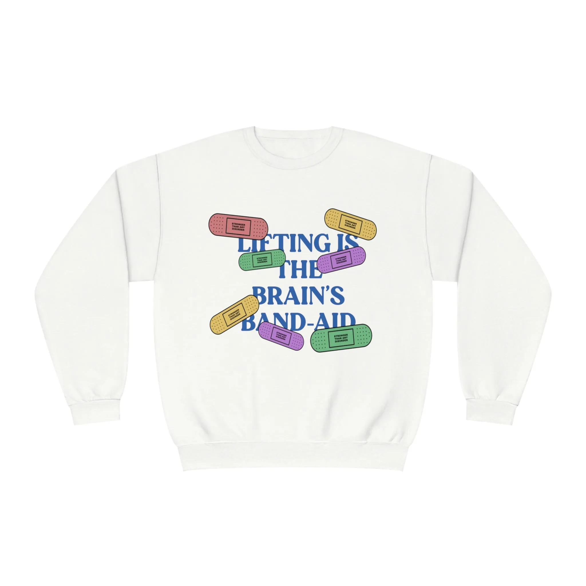 LIFTING IS THE BRAIN’S BAND-AID - CREWNECK